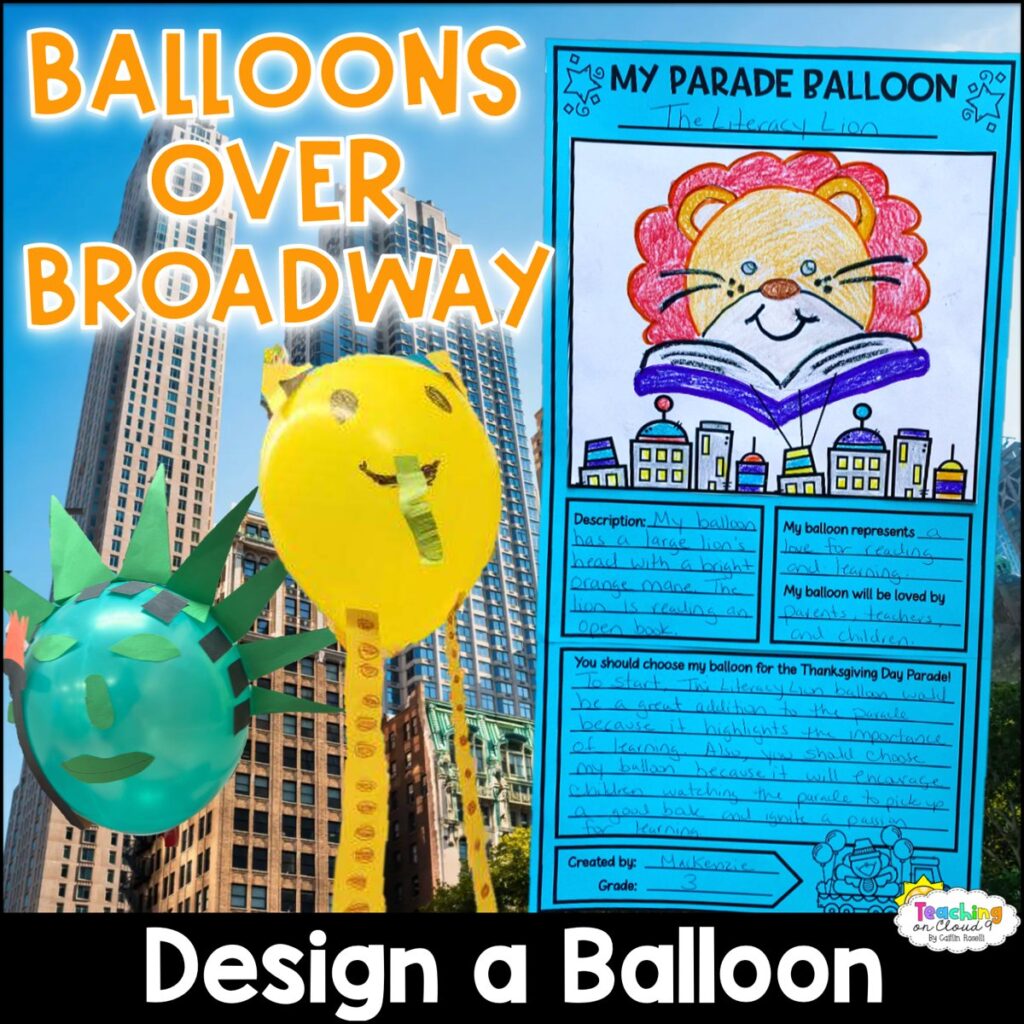 Balloons Over Broadway design a balloon writing craft with a student parade balloon poster for the Thanksgiving Day Parade