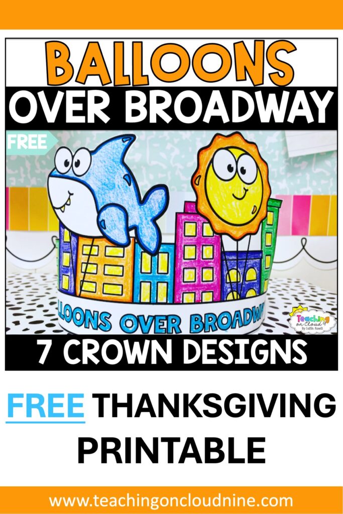 Balloons Over Broadway free Thanksgiving parade printable crown with a shark and sun balloon floating over a colorful city skyline